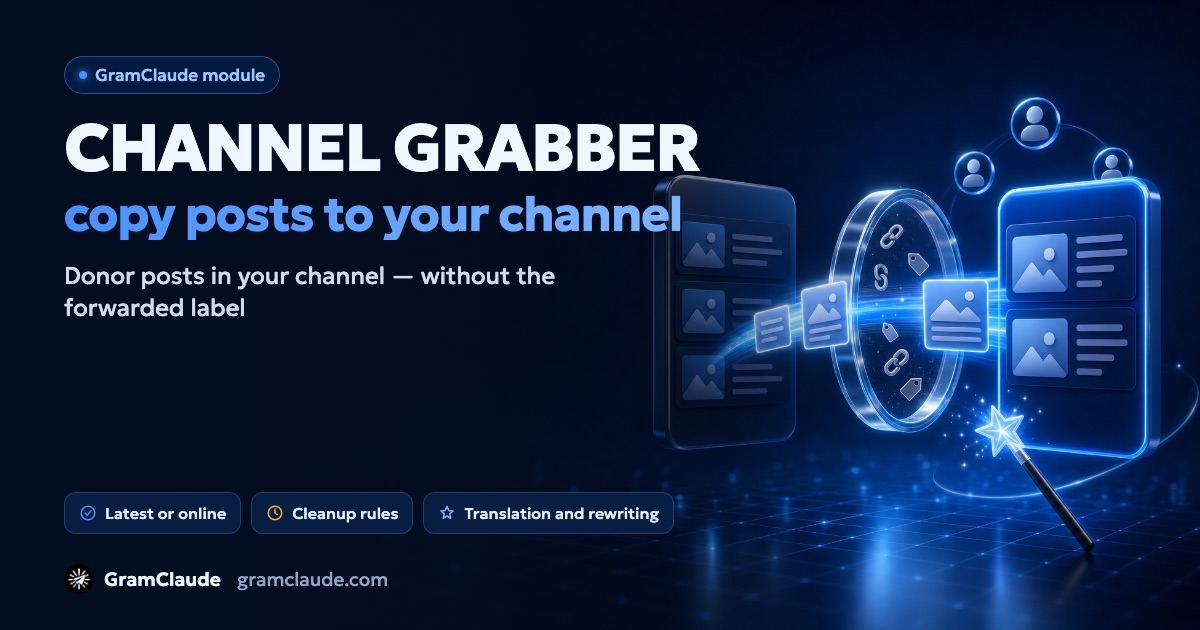 Telegram channel grabber: copy channel posts to your channel